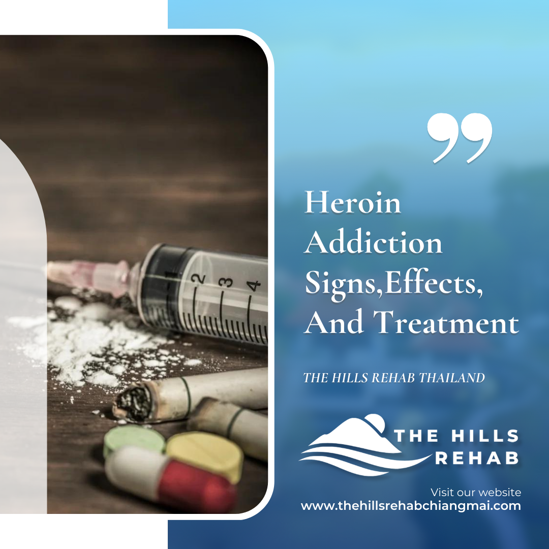 Heroin Addiction Signs,Effects, And Treatment