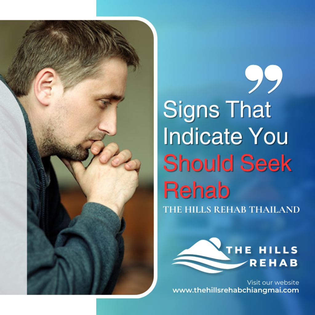 Signs That Indicate You Should Seek Rehab