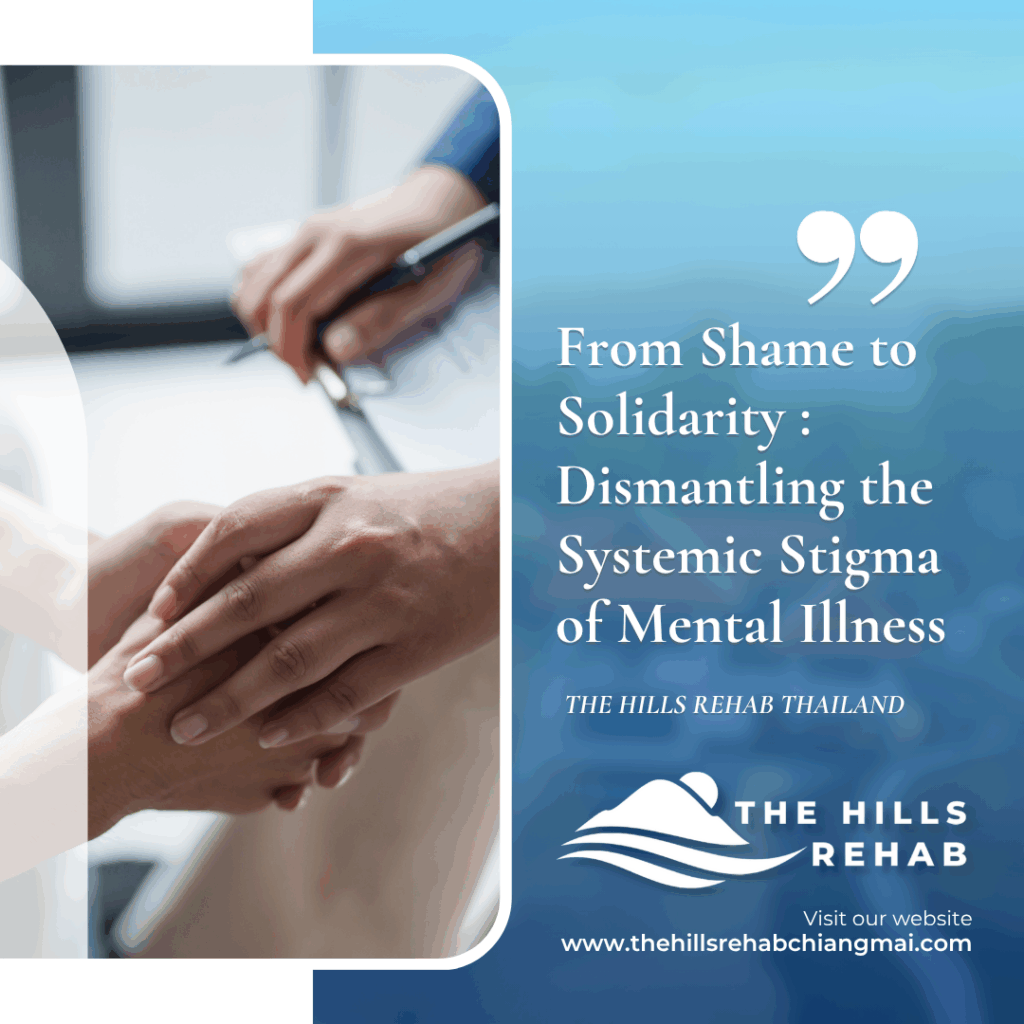 From Shame to Solidarity : Dismantling the Systemic Stigma of Mental Illness